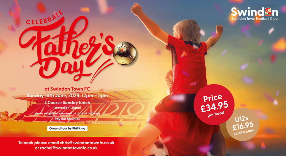 Celebrate Father's Day at Swindon Town this year!